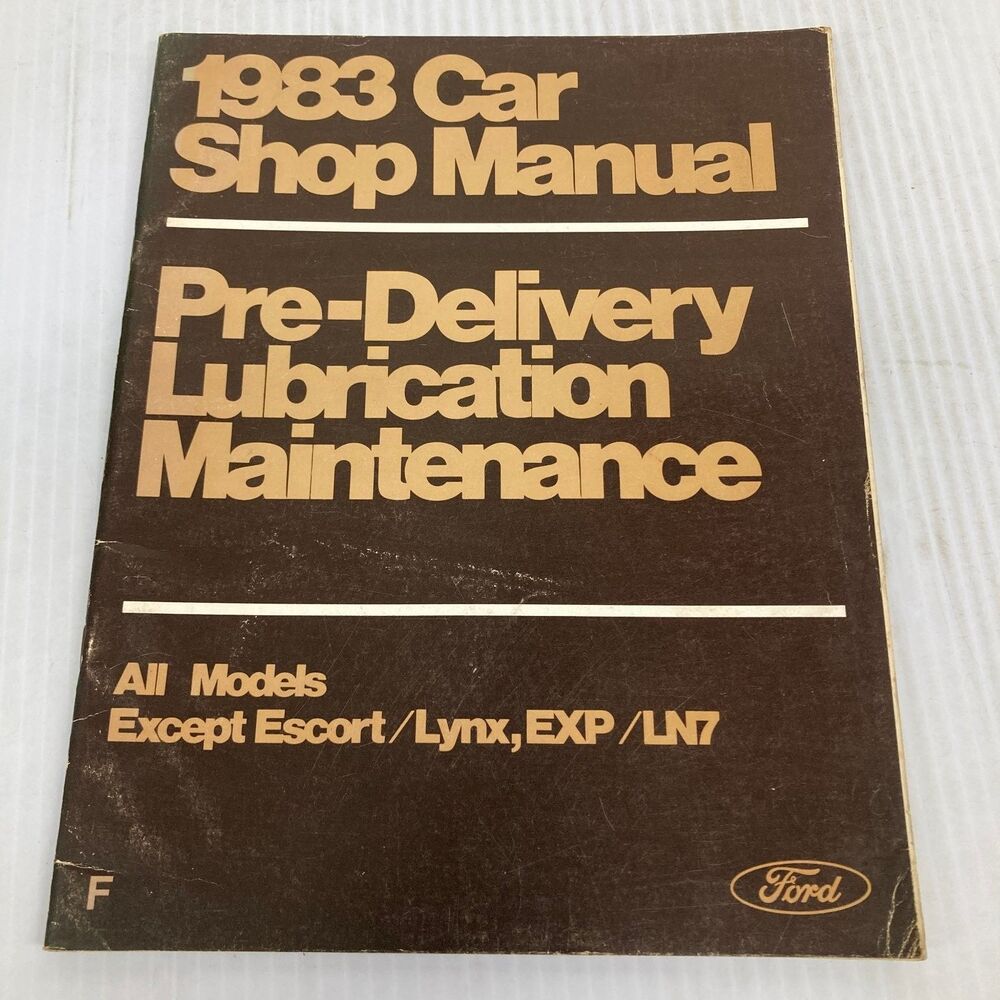 1983 Car Shop Manual Pre-Delivery Lubrication Maintenance Ford